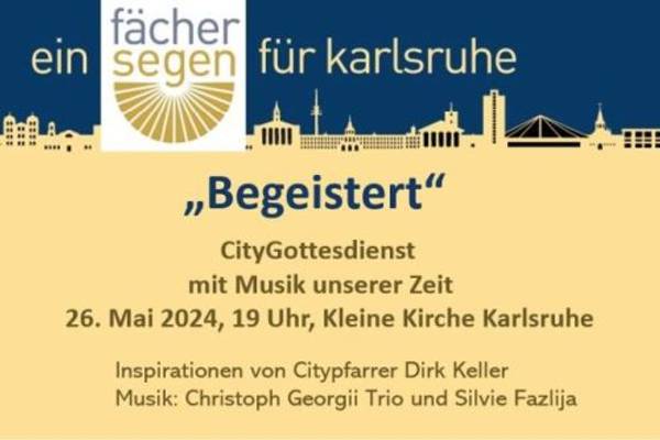 Fächersegen Karlsruhe - Citygottesdienst mit Musik