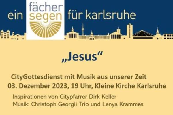 Fächersegen Karlsruhe - Citygottesdienst mit Musik